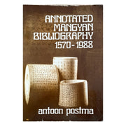 Annotated Mangyan Bibliography 1570-1988 by Antoon Postma Front cover
