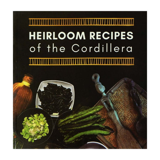 Heirloom Recipes of the Cordillera (Front Cover)