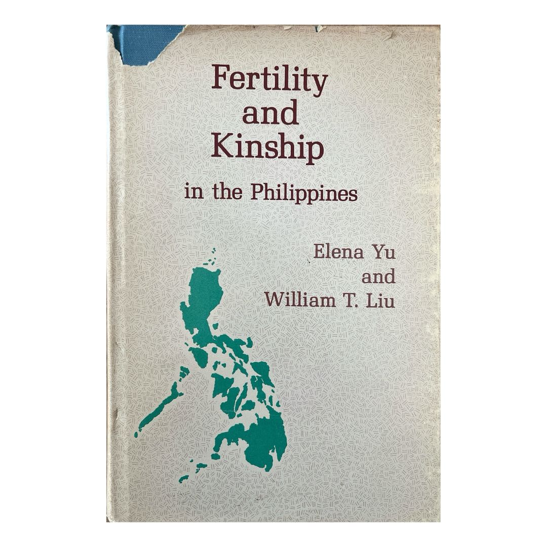 Fertility and Kinship in the Philippines by Elena Yu Front Cover