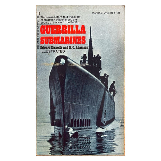 Guerrilla Submarines by Edward Dissette Front Cover