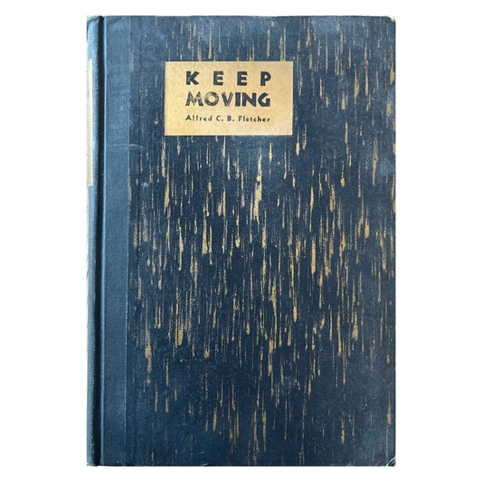 Keep Moving by Alfred C. B. Fletcher Front cover