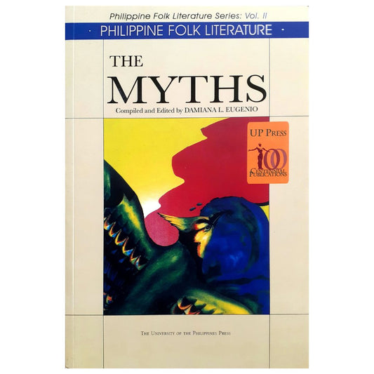 Philippine Folk Literature: The Myths by Damiana L. Eugenio (Front Cover)