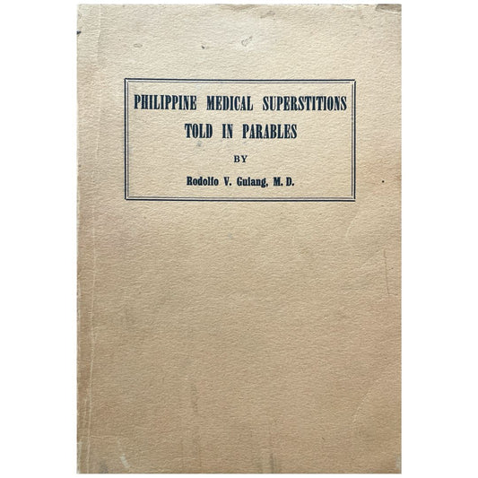 Philippine Medical Superstitions Told In Parables by Rodolfo V. Gulang, M. D. (Front Cover)