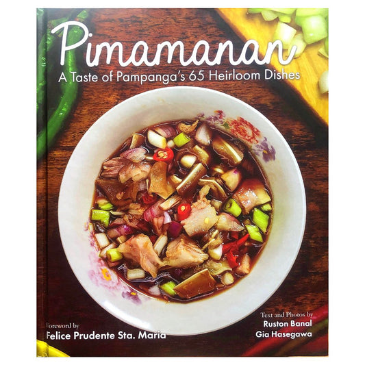 Pimamanan: A Taste of Pampanga's 65 Heirloom Dishes by Felice Prudente Sta. Maria Front Cover