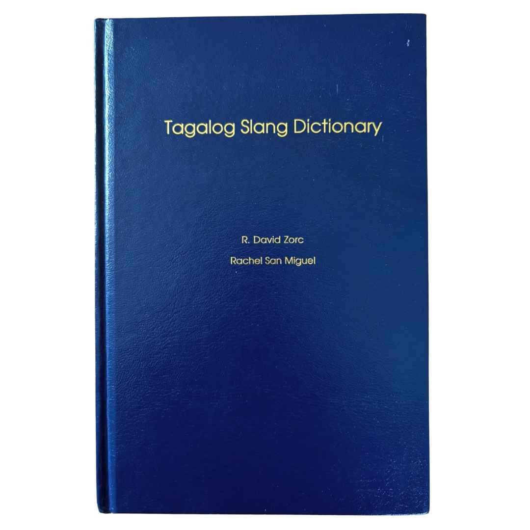 Tagalog Slang Dictionary by R. David Zorc