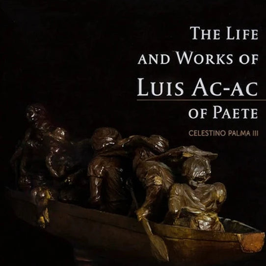 The Life and Works of Luis Ac-Ac of Paete Front Cover