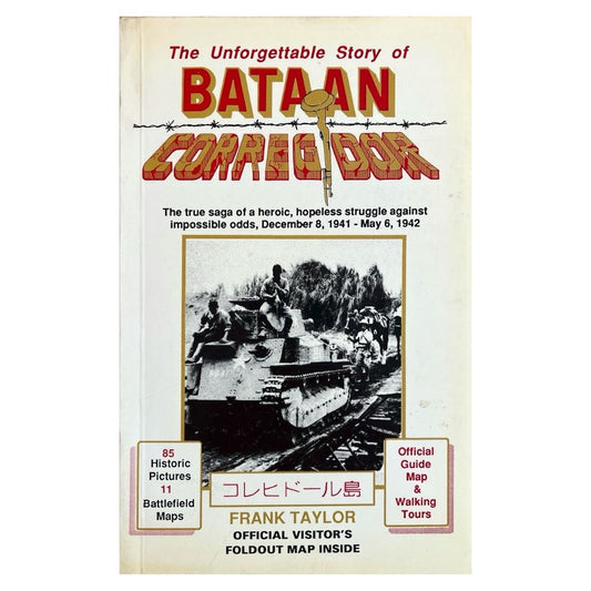 The Unforgettable Story of Bataan and Corregidor by Frank Taylor Front Cover