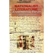 Nationalist Literature: A Centennial Forum Front Cover