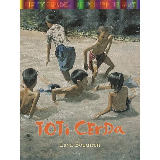50 Shades of Philippine Art: Toti Cerda Front Cover