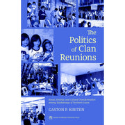 The Politics of Clan Reunions Front Cover