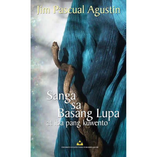 Sanga sa Basang Lupa at Iba Pang Kuwento by Jim Pascual Agustin Front Cover