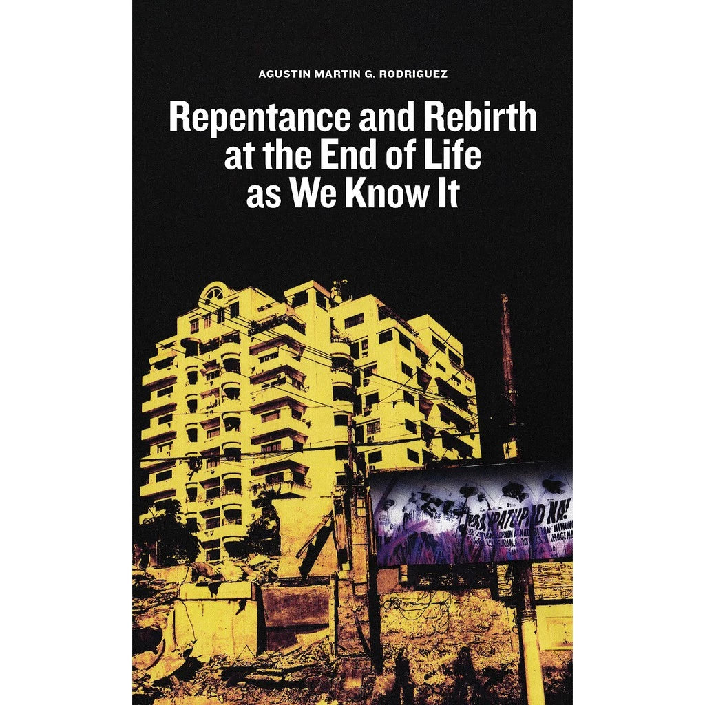 Repentance and Rebirth at the End of Life as We Know It Front Cover