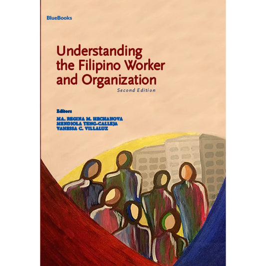 Understanding the Filipino Worker and the Organization, 2nd Ed. Front Cover