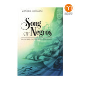 Song of Negros: Myths and Culture in the Philippines by Victoria Hoffarth Front Cover