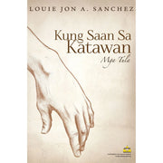 Kung Saan sa Katawan: Mga Tula by Louie Jon A. Sanchez Front Cover