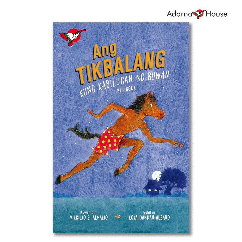 Ang Tikbalang Kung Kabilugan ng Buwan - Big Book - for Preschool, Filipino Text Front Cover