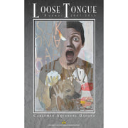 Loose Tongue: Poems 2001-2013 by Carlomar Arcangel Daoana Front Cover