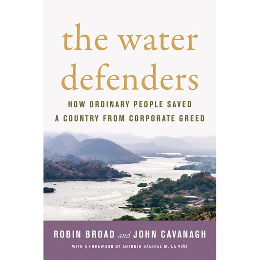 The Water Defenders: How Ordinary People Saved a Country from Corporate Greed Front Cover