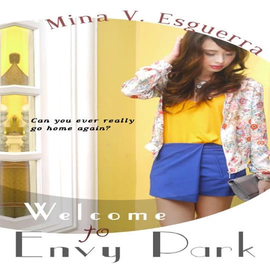 Welcome to Envy Park by Mina V. Esguerra Front Cover