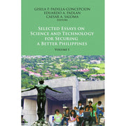 Selected Essays on Science and Technology for Securing a Better Philippines Front Cover