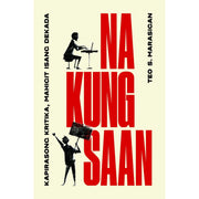 Na Kung Saan: Kapirasong Kritika, Mahigit Isang Dekada Front Cover