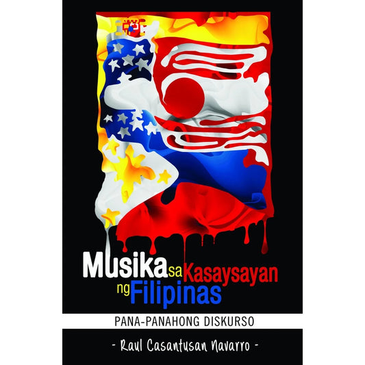 Musika sa Kasaysayan ng Filipinas Pana-panahong Diskurso Front Cover
