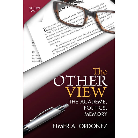 The Other View: The Academe, Politics, Memory (Volume II) Front Cover