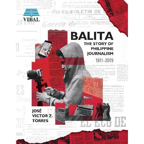 Balita: The Story of Philippine Journalism 1811-2019 Front Cover