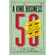 A Kind of Business: 50 Essays on Business Leadership and Society Front Cover