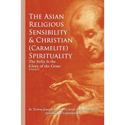 The Asian Religious Sensibility & Christian (Carmelite) Spirituality Vol 2 Front Cover