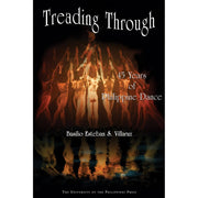 Treading Through: 45 Years of Philippine Dance Front Cover
