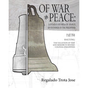 Of War and Peace (Part Two): BAGTING by Regalado Trota Jose Front Cover