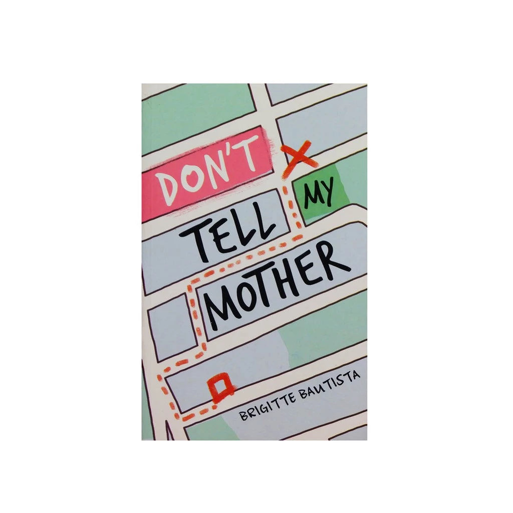 Don’t Tell My Mother by Brigitte Bautista Front Cover