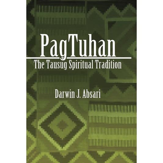 PagTuhan: The Tausug Spiritual Tradition Front Cover