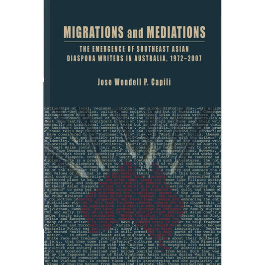 Migrations and Mediations The Emergence Of South Asian Diaspora Writers In Australia, 1972-2007 Front Cover