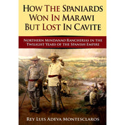 How the Spaniards Won in Marawi But Lost in Cavite Front Cover