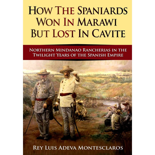 How the Spaniards Won in Marawi But Lost in Cavite Front Cover