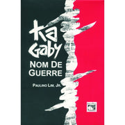 Ka Gaby (Nom de Guerre) Front Cover