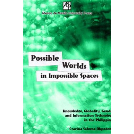 Possible Worlds in Impossible Spaces: Knowledge, Globality, Gender and Information Technology in the Front Cover