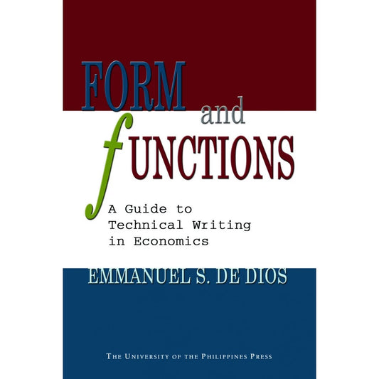 Form and Functions: A Guide to Technical Writing in Economics Front Cover
