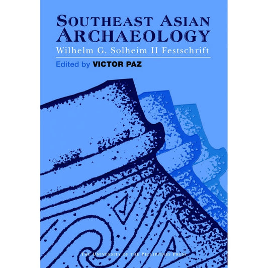 Southeast Asian Archaeology By Paz, Victor (Editor) Front Cover
