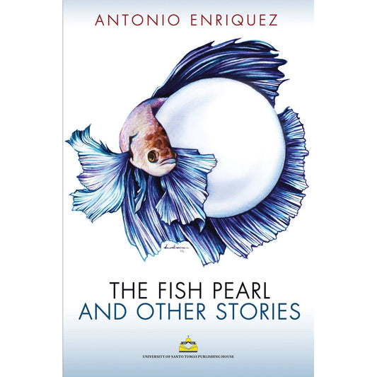 The Fish Pearl and Other Stories by Antonio Enriquez Front Cover