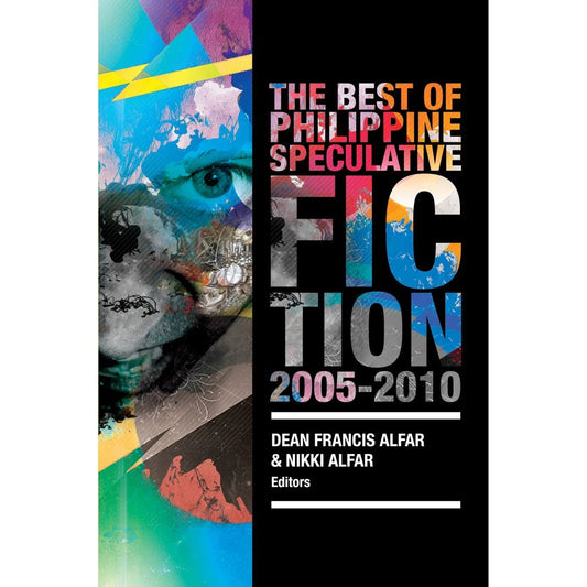 The Best Of Philippine Speculative Fiction 2005- 2010 Front Cover