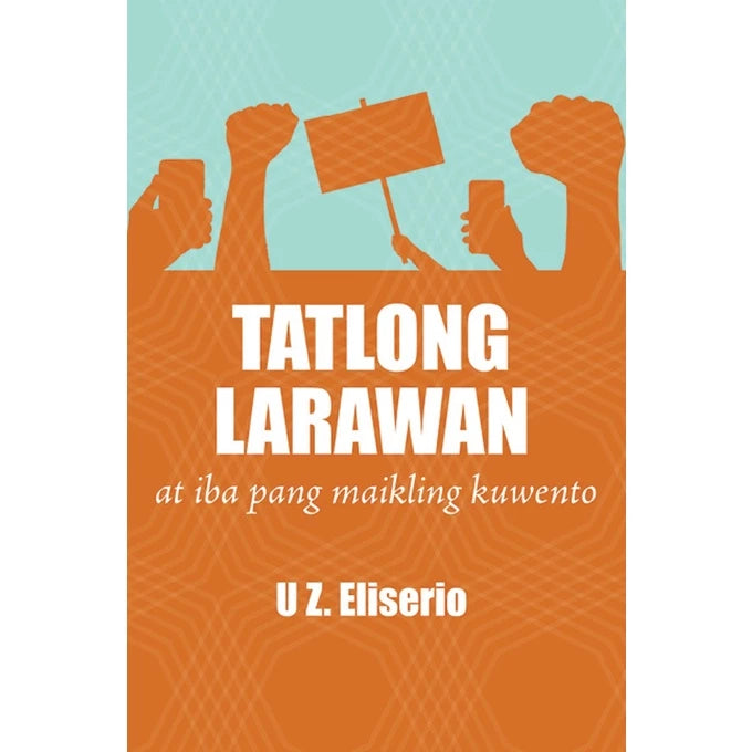 Tatlong Larawan at iba pang maikling kuwento (The Philippine Writers Series 2022) Front Cover