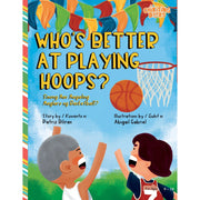 Who’s Better at Playing Hoops? (Sinong Mas Magaling Maglaro ng Basketball?) Front Cover