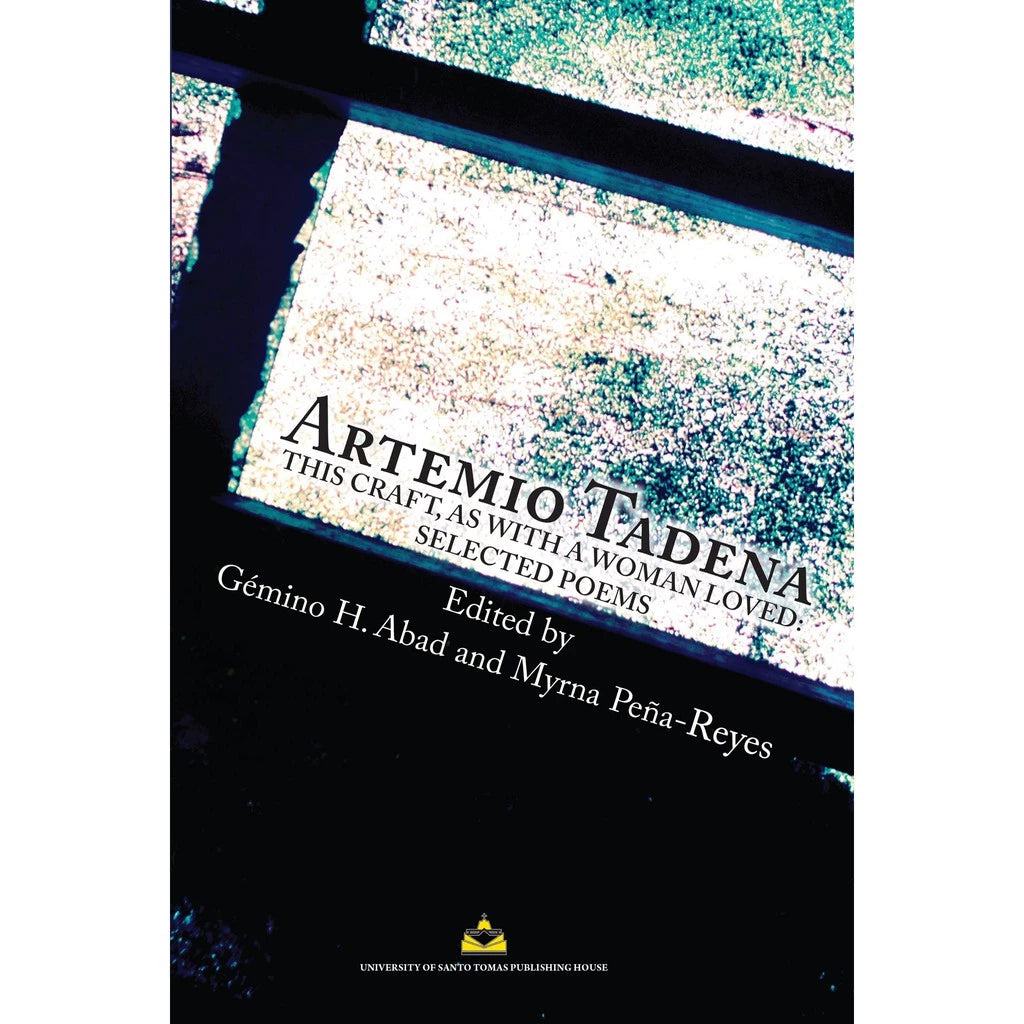 This Craft, As With a Woman Loved: Selected Poems by Artemio Tadena Front Cover