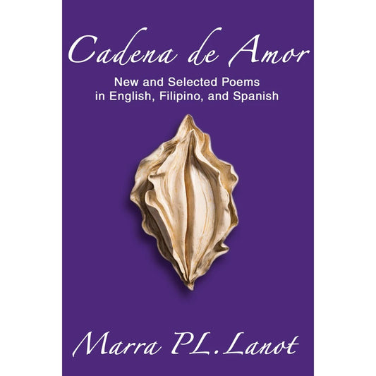 Cadena de Amor New and Selected Poems in English, Filipino, and Spanish Front Cover