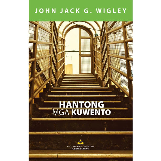 Hantong: Mga Kuwento ni John Jack G. Wigley Front Cover