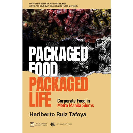 Packaged Food, Packaged Life: Corporate Food in Metro Manila Slums Front Cover
