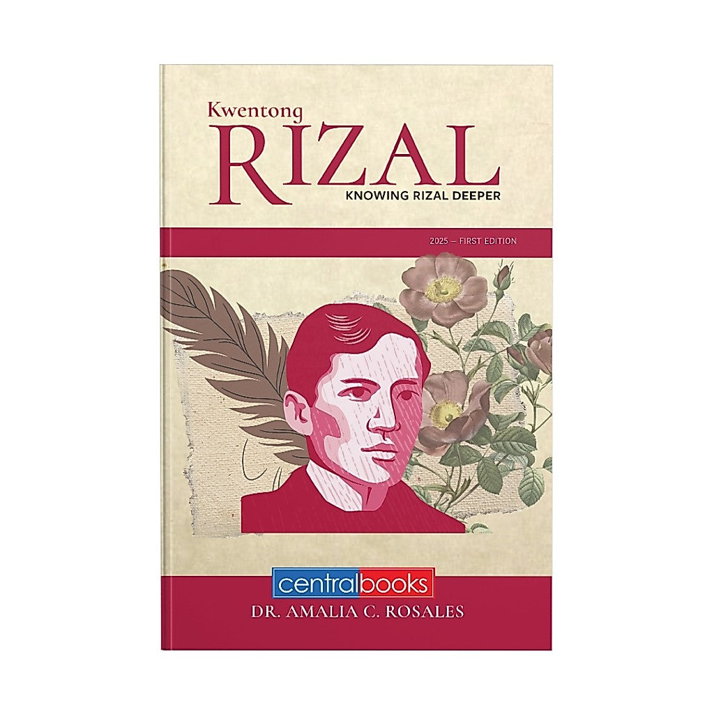 Kwentong Rizal: Knowing Rizal Deeper by Amalia C. Rosales Front Cover